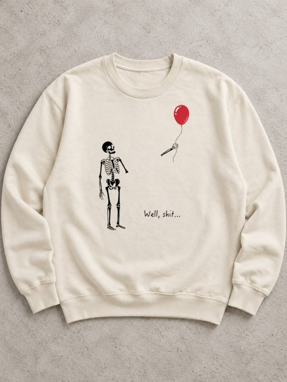 Well Shit Skeleton Red Balloon Cream Gildan Crewneck Sweatshirt